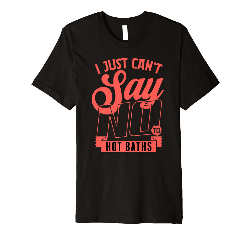 Funny Wellness Self Care Hot Bath T-Shirt - Novelty Apparel for Adults - T-Shirt, Sweatshirt, Hoodie