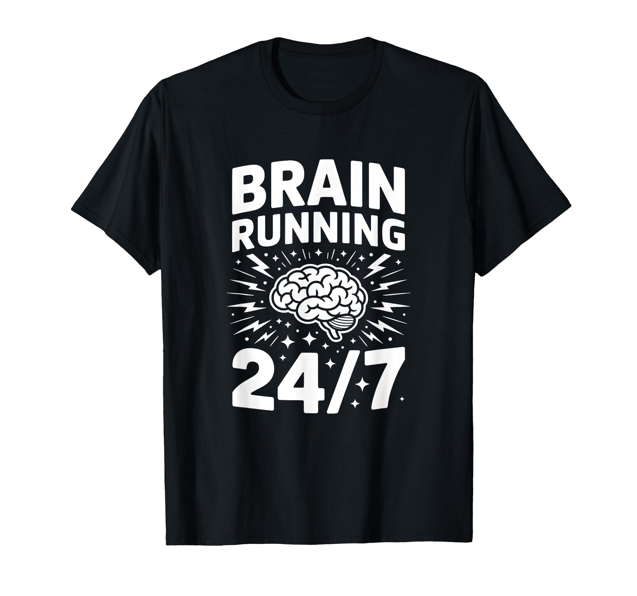 Brain Running Adhd Anxiety Relatable T-Shirt - Unique Graphic for Adults - T-Shirt, Sweatshirt, Hoodie