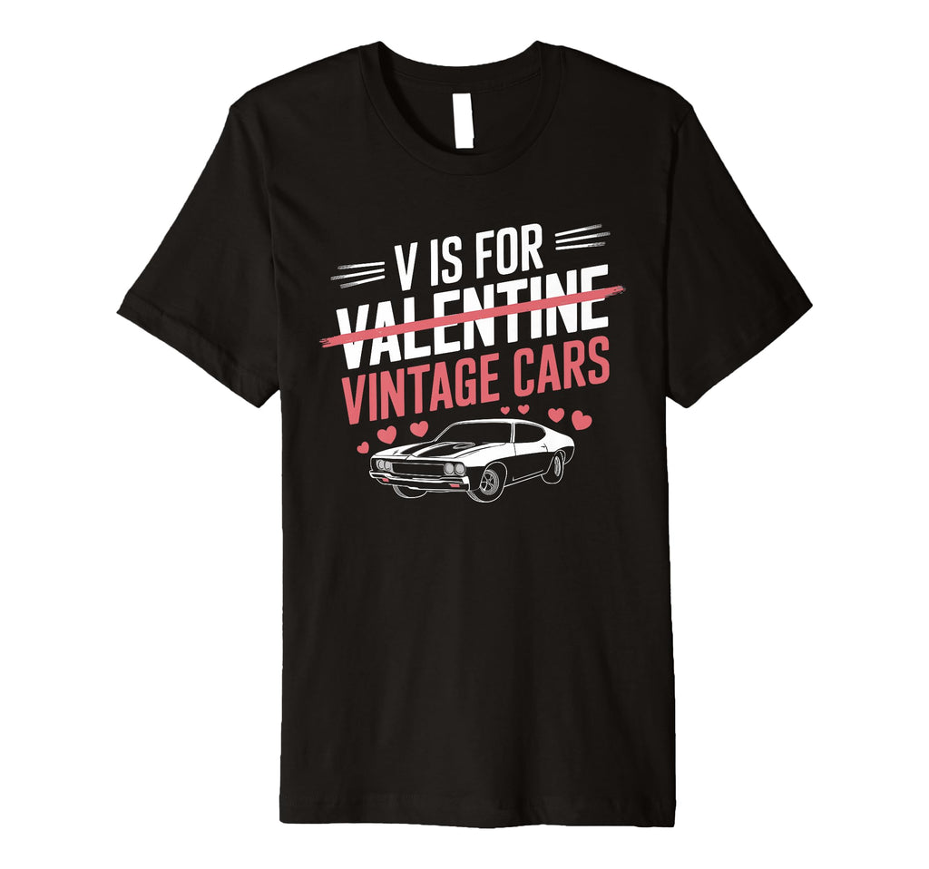 V Is Cars Ride Valentines Day Twist T-Shirt - Unique Graphic Unisex - T-Shirt, Sweatshirt, Hoodie
