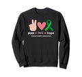 Peace Love Hope Mental Health Sweatshirt - Aesthetic Graphic for Adults - T-Shirt, Sweatshirt, Hoodie