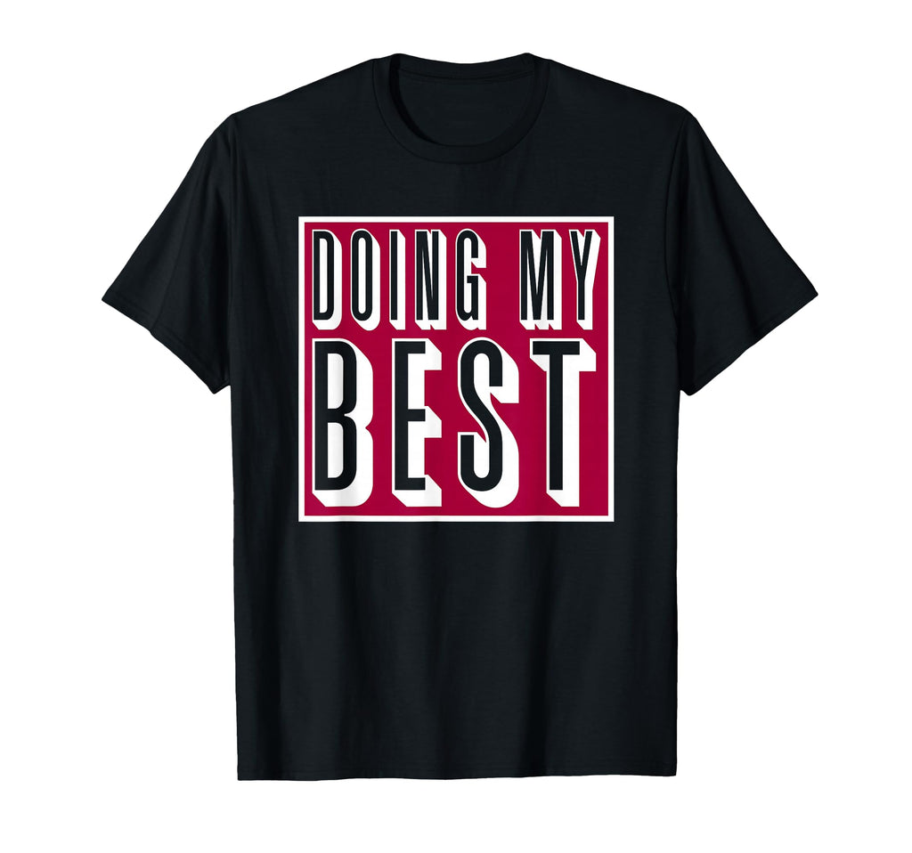 Doing My Best Self Care T-Shirt - Custom Art Print for Adults - T-Shirt, Sweatshirt, Hoodie