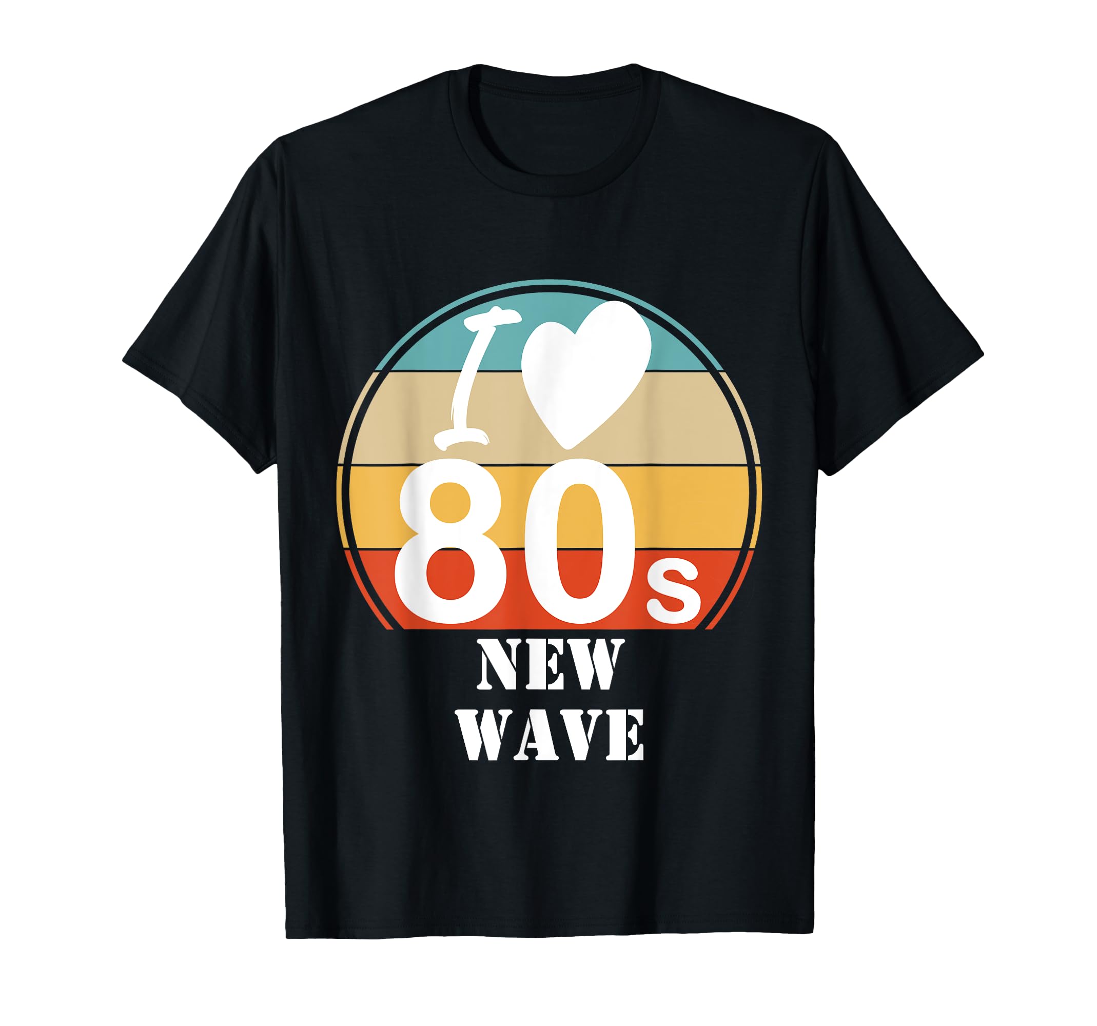 I Love 80S New Wave Music Sunset T-Shirt - Streetwear Style for Adults - T-Shirt, Sweatshirt, Hoodie