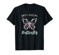 Anti Social Butterfly T-Shirt - Streetwear Style Unisex - T-Shirt, Sweatshirt, Hoodie