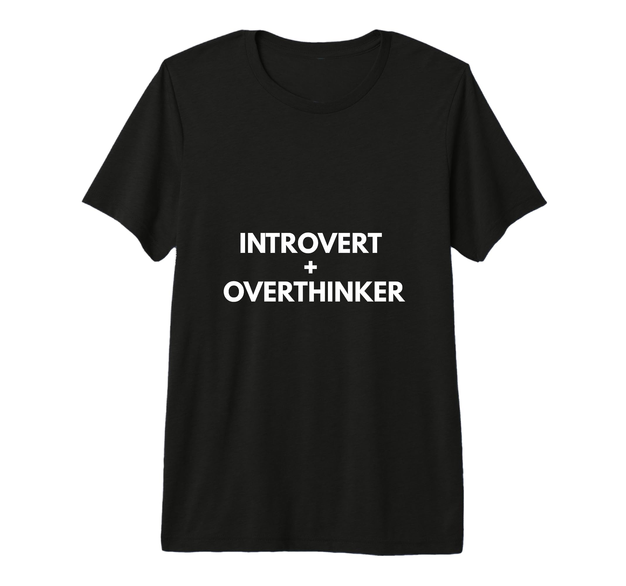 Introvert Overthinker Personality T-Shirt - Fun Novelty Design for Adults - T-Shirt, Sweatshirt, Hoodie