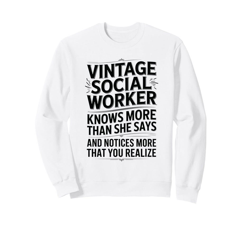 Social Worker Definition Sweatshirt - Fun Novelty Design Unisex - T-Shirt, Sweatshirt, Hoodie