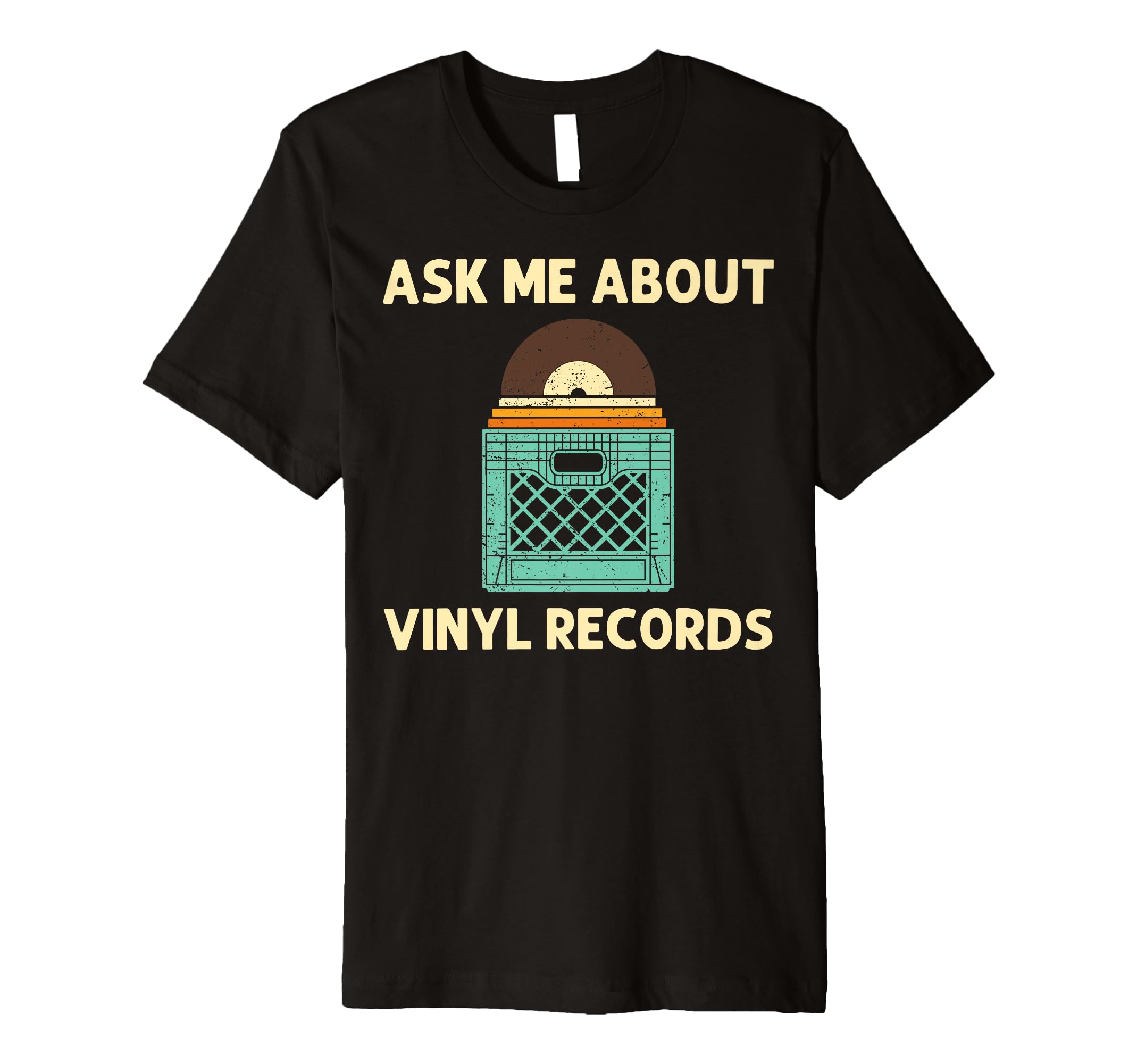Vinyl Dj Vinyl Record Lovers Music Player T-Shirt - Graphic Print Unisex - T-Shirt, Sweatshirt, Hoodie