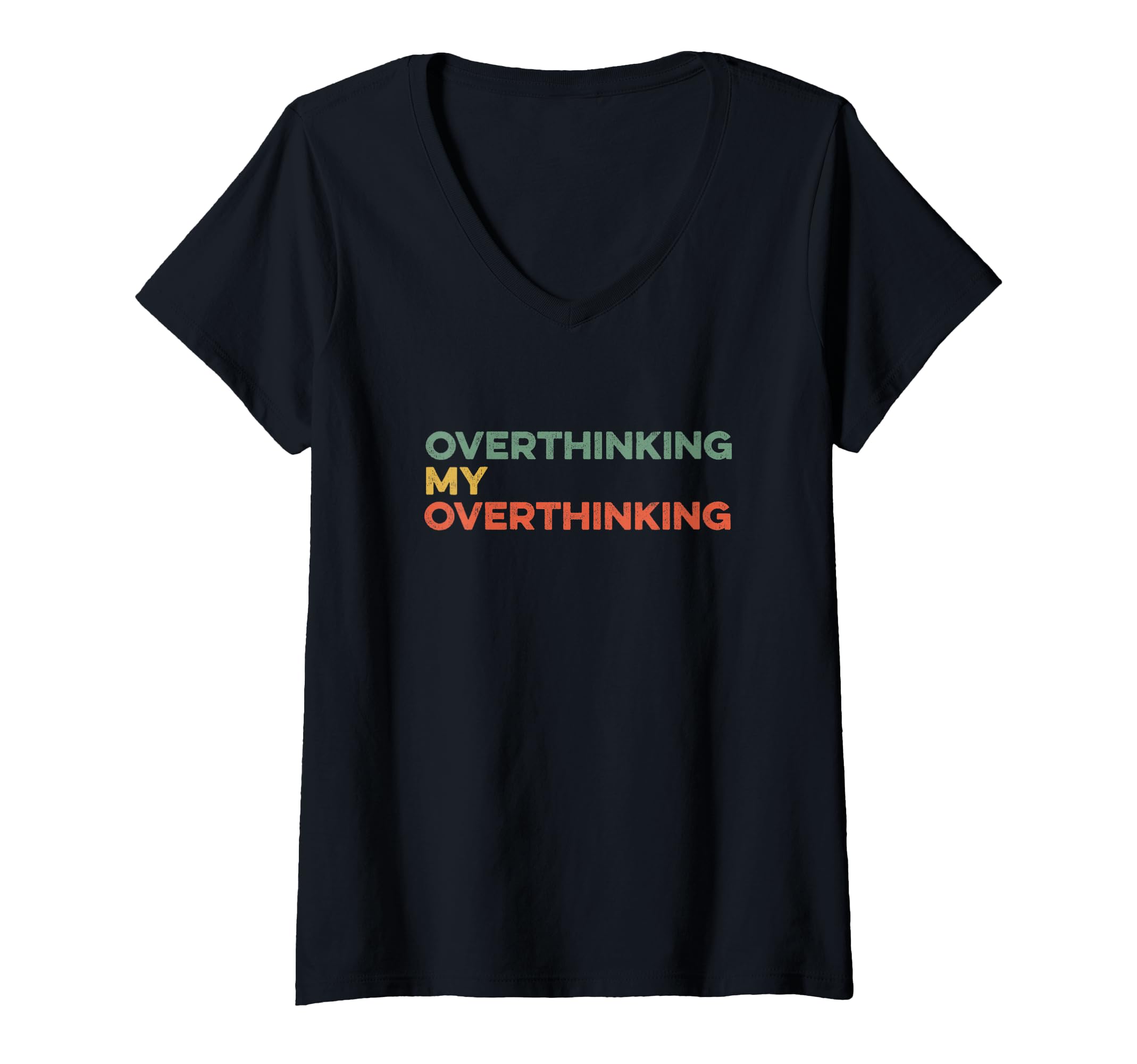 Womens Overthinking My Overthinking T-Shirt - Fun Novelty Design Unisex - T-Shirt, Sweatshirt, Hoodie
