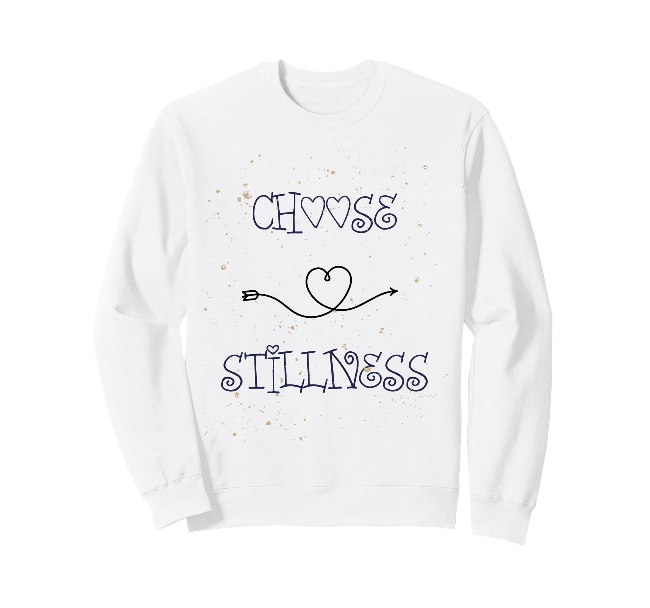 Choose Stillness Minimalist Heart Arrow Sweatshirt - Trendy Graphic Unisex - T-Shirt, Sweatshirt, Hoodie