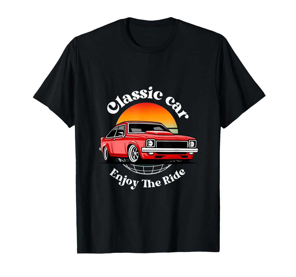 Car Enjoy Ride Classical Car Show T-Shirt - Graphic Print Men Women - T-Shirt, Sweatshirt, Hoodie