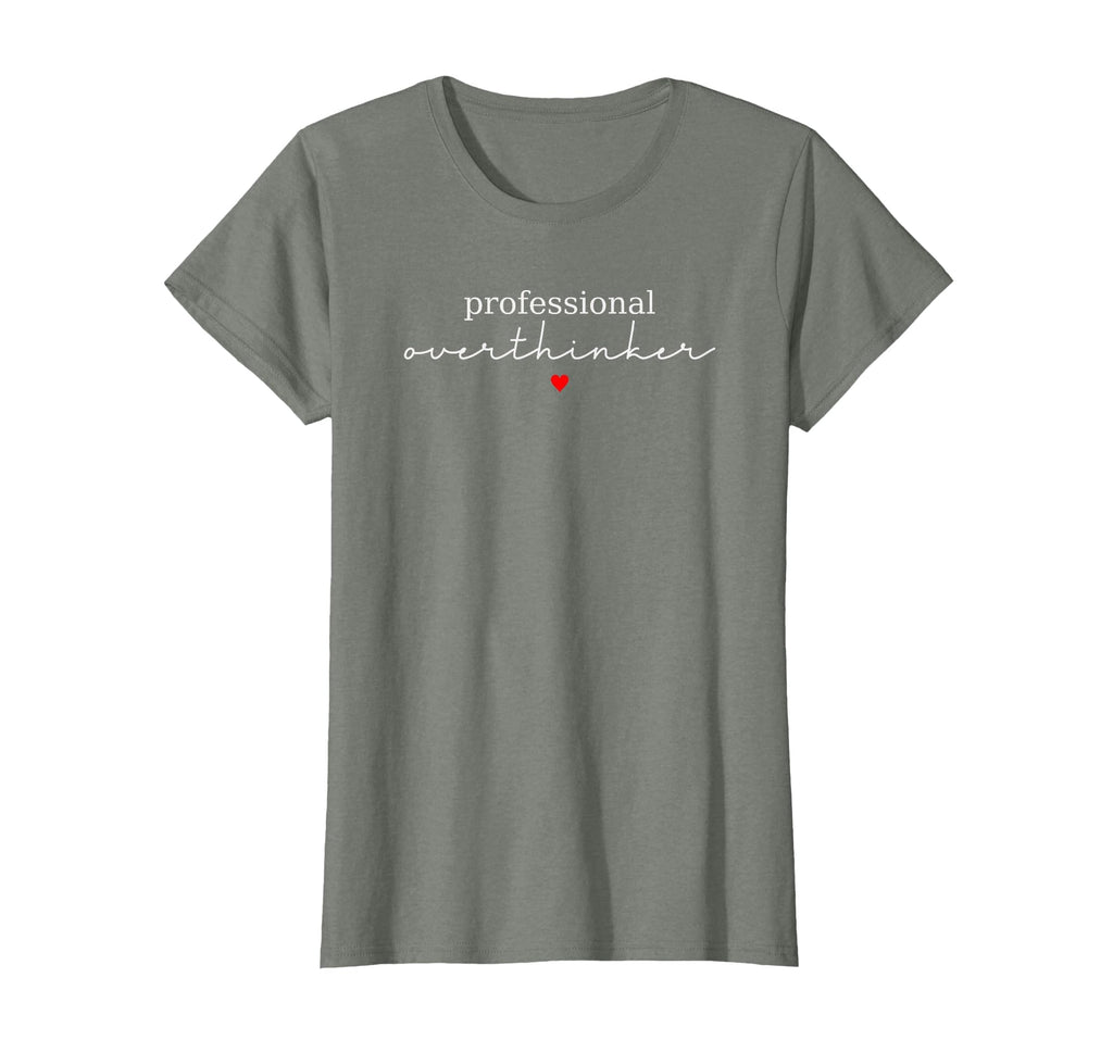 Professional Overthinker Funny Novelty T-Shirt - Aesthetic Graphic Unisex - T-Shirt, Sweatshirt, Hoodie
