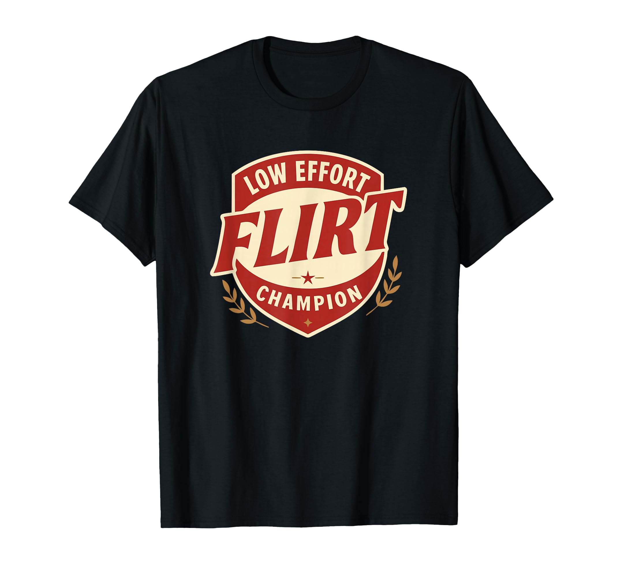 Low Effort Flirt Champion Sport T-Shirt - Trendy Graphic for Adults - T-Shirt, Sweatshirt, Hoodie