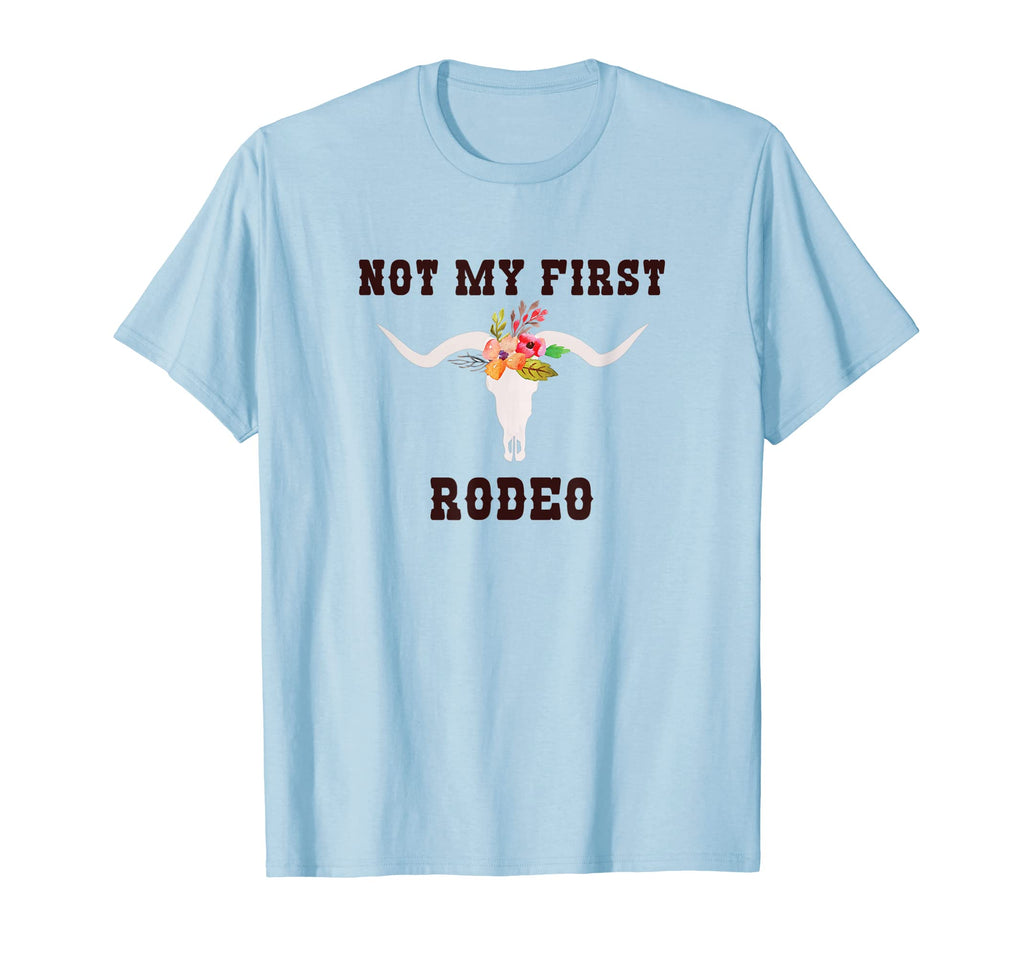 Not My First Rodeo Western Cowboy T-Shirt - Graphic Print for Adults - T-Shirt, Sweatshirt, Hoodie