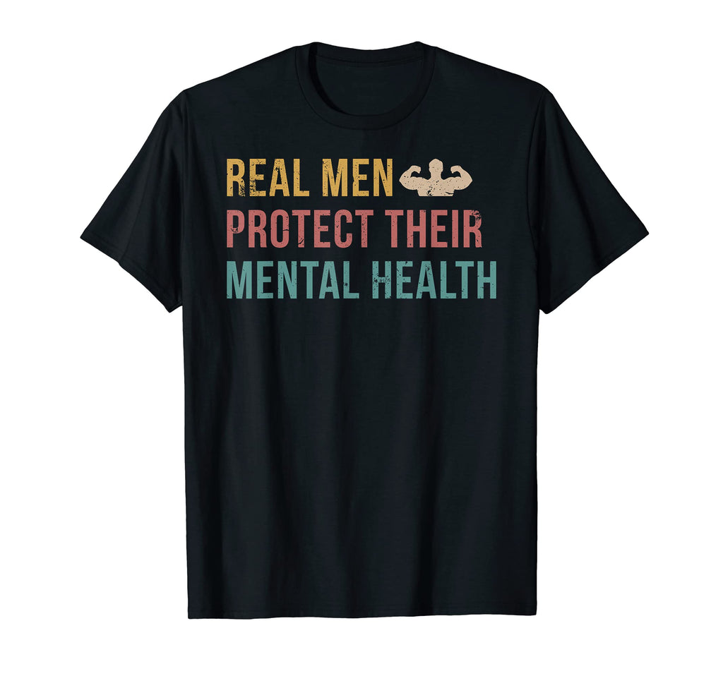 Real Protect Their Mental Health T-Shirt - Trendy Graphic Men Women - T-Shirt, Sweatshirt, Hoodie