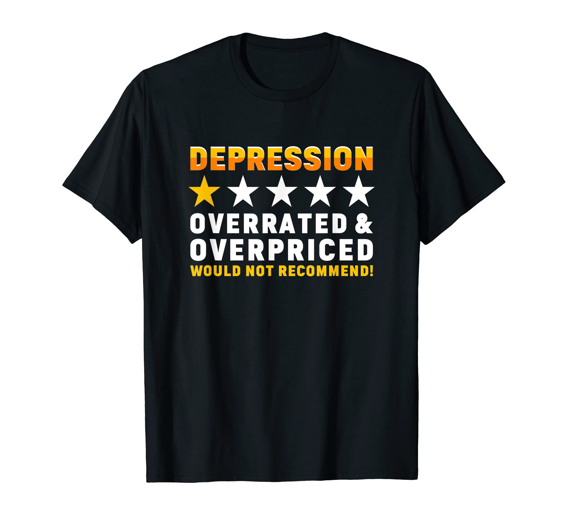 Depression 1 Star Review Mental T-Shirt - Minimalist Print Men Women - T-Shirt, Sweatshirt, Hoodie