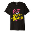 But Overthinker Introvert T-Shirt - Minimalist Print Men Women - T-Shirt, Sweatshirt, Hoodie