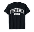 Overthinker 24 7 Funny Mental Health T-Shirt - Trendy Graphic for Adults - T-Shirt, Sweatshirt, Hoodie