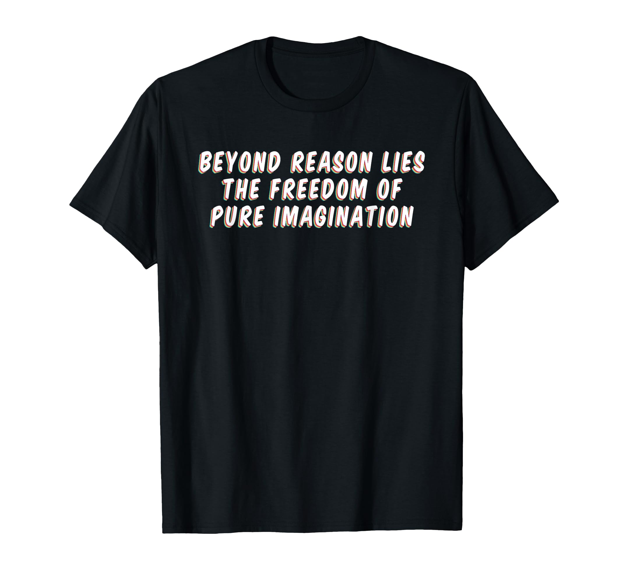 Freedom Pure Imagination Mindfulness T-Shirt - Graphic Print for Adults - T-Shirt, Sweatshirt, Hoodie