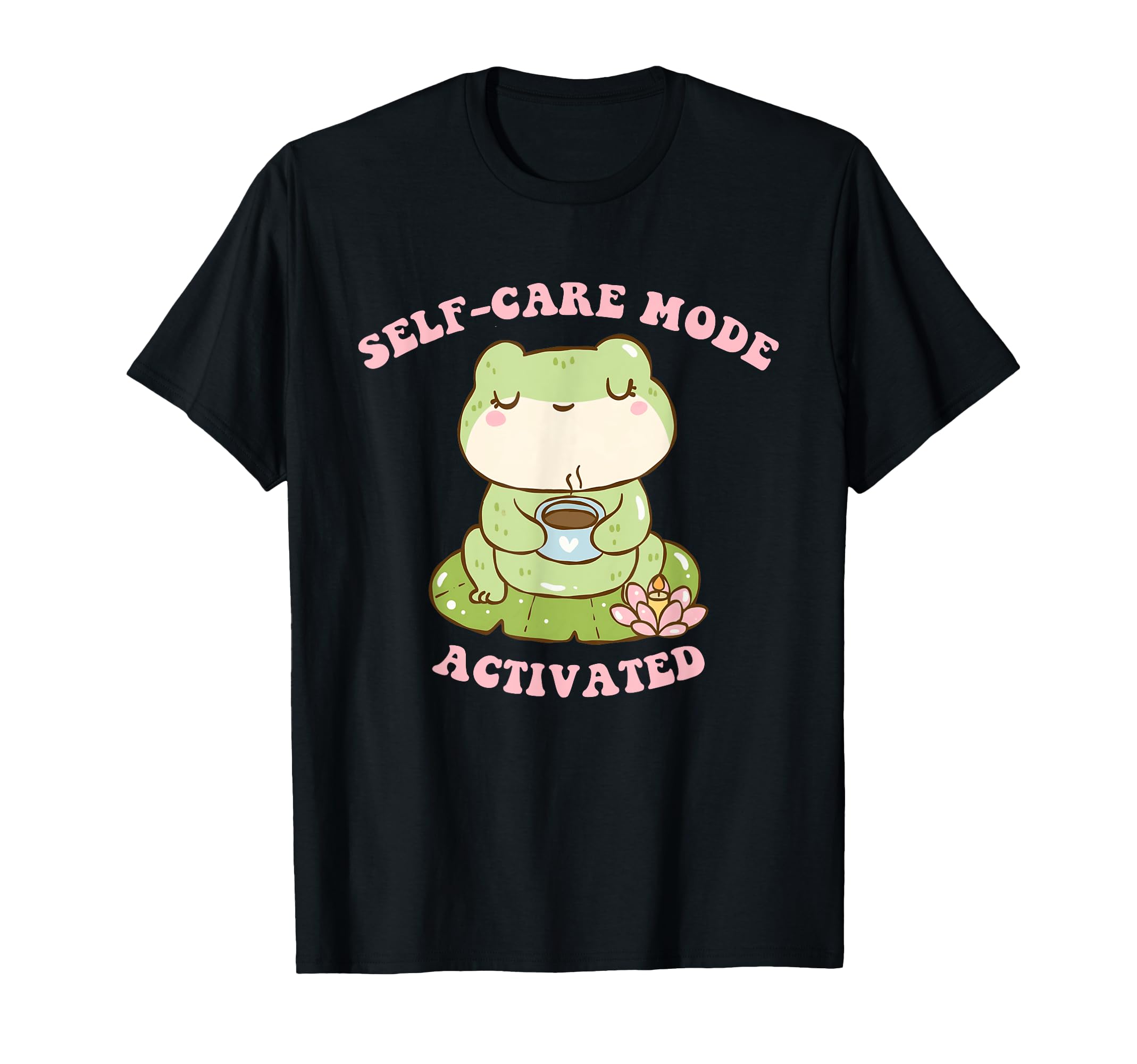 Self Care Mode Activated T-Shirt - Aesthetic Graphic for Adults - T-Shirt, Sweatshirt, Hoodie
