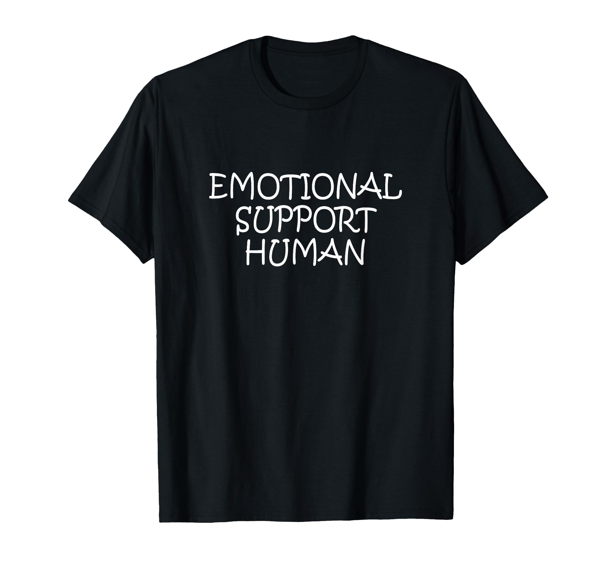 Emotional Support Human Service People T-Shirt - Trendy Graphic for Adults - T-Shirt, Sweatshirt, Hoodie
