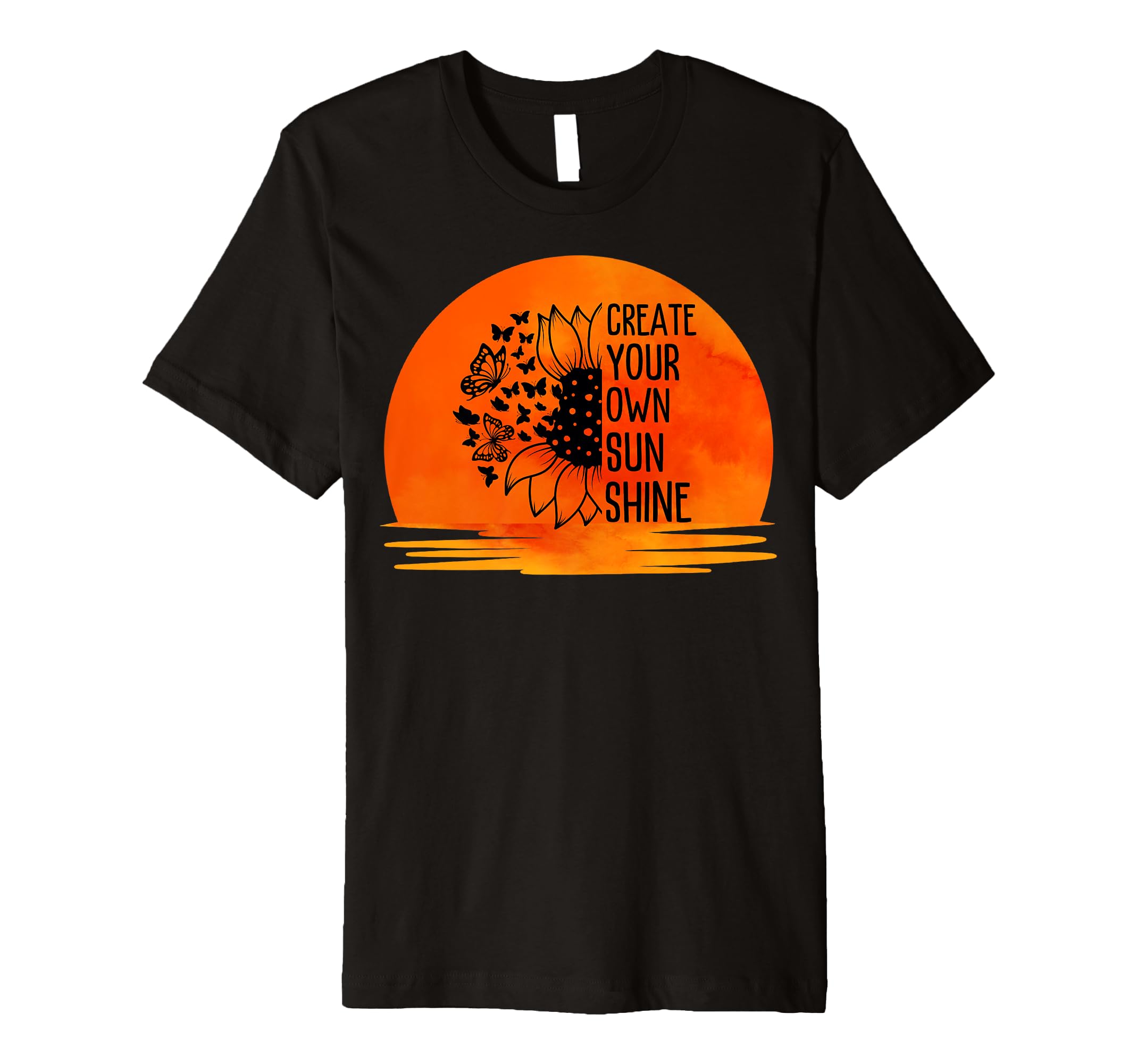 Summer Create Your Own Sunshine Self T-Shirt - Fun Novelty Design Unisex - T-Shirt, Sweatshirt, Hoodie
