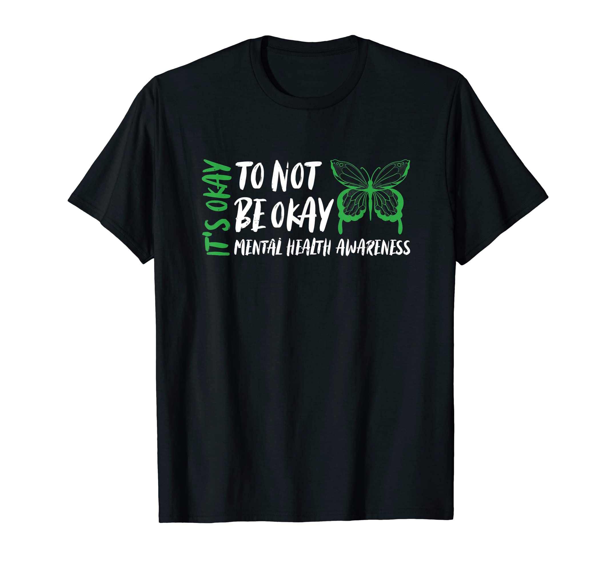Its Ok Not To Be Okay Mental Health T-Shirt - Trendy Graphic for Adults - T-Shirt, Sweatshirt, Hoodie