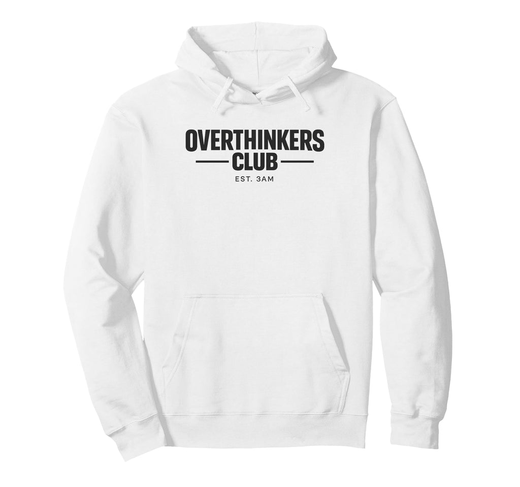Overthinker Funny Anxiety Introvert Hoodie - Novelty Apparel for Adults - T-Shirt, Sweatshirt, Hoodie