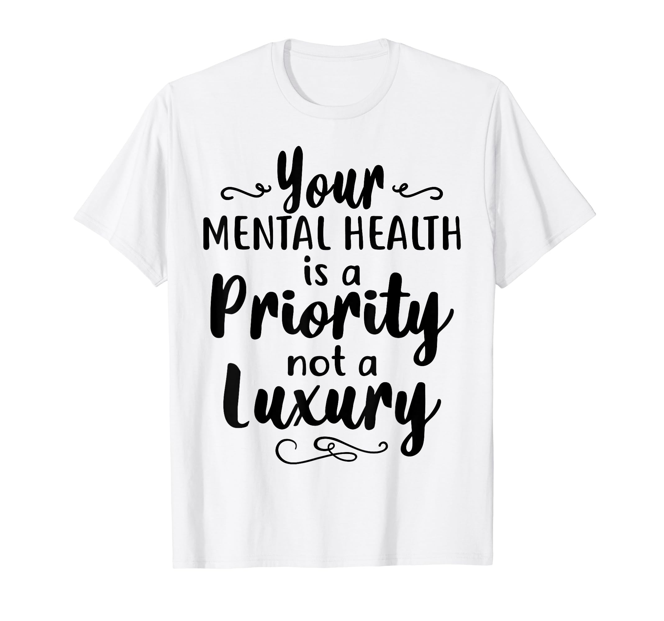 Mental Health Priority Depression T-Shirt - Aesthetic Graphic Unisex - T-Shirt, Sweatshirt, Hoodie