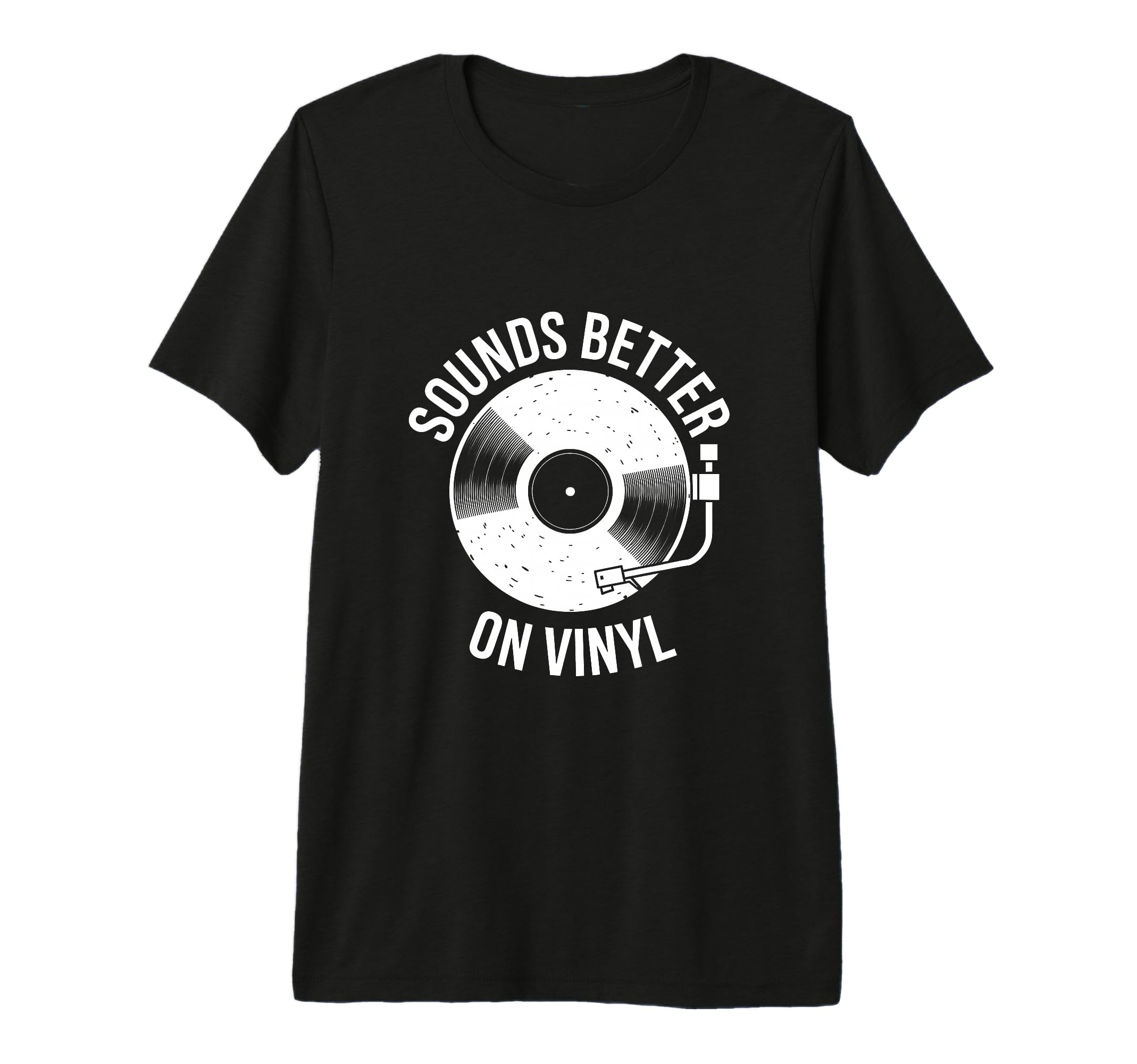 Sounds Better Vinyl Record Player Tri T-Shirt - Novelty Apparel Unisex - T-Shirt, Sweatshirt, Hoodie
