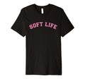 Soft Life Dont Stress Free Softlife T-Shirt - Novelty Apparel for Adults - T-Shirt, Sweatshirt, Hoodie