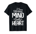 Strong Mind Soft Heart Depression T-Shirt - Minimalist Print for Adults - T-Shirt, Sweatshirt, Hoodie