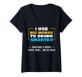 Womens I Use Big Words To Sound Smarter T-Shirt - Trendy Graphic Men Women - T-Shirt, Sweatshirt, Hoodie