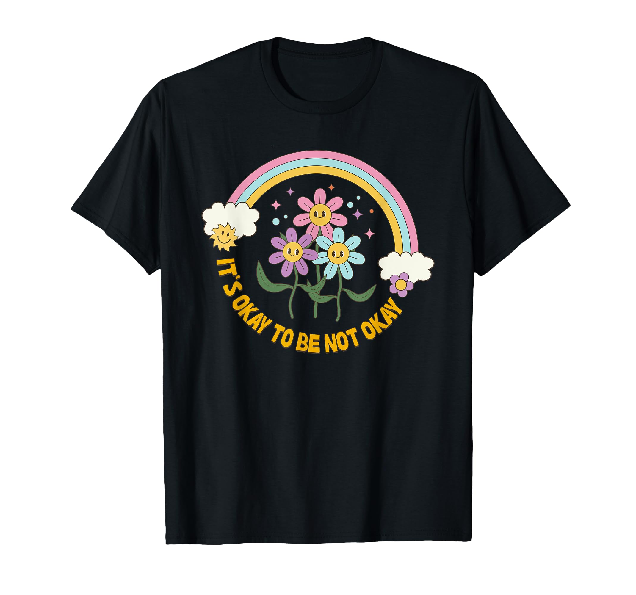 Its Okay To Be Not Okay Be Kind Mental T-Shirt - Custom Art Print Unisex - T-Shirt, Sweatshirt, Hoodie