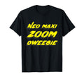 Neo Maxi Zoom Dweebie 1980S Movie 80S T-Shirt - Graphic Print Unisex - T-Shirt, Sweatshirt, Hoodie
