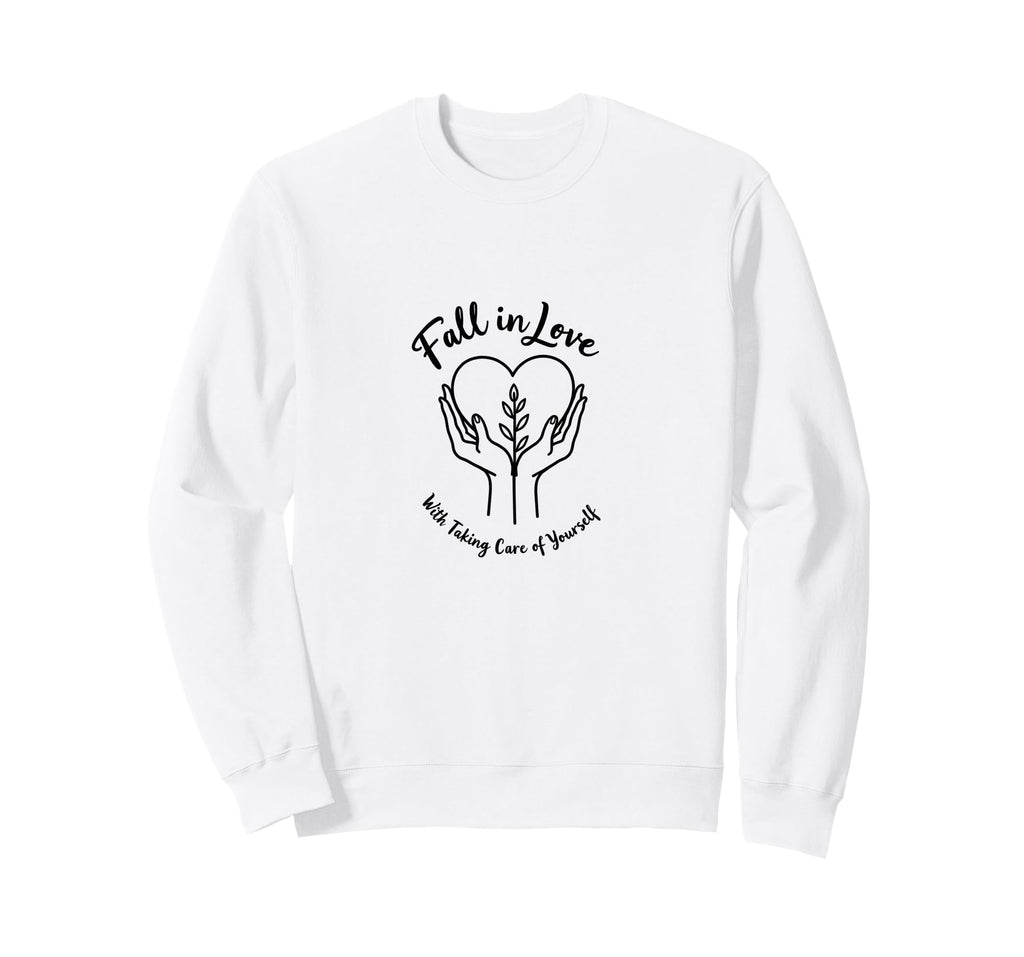 Fall Love Taking Care Yourself Sweatshirt - Aesthetic Graphic for Adults - T-Shirt, Sweatshirt, Hoodie