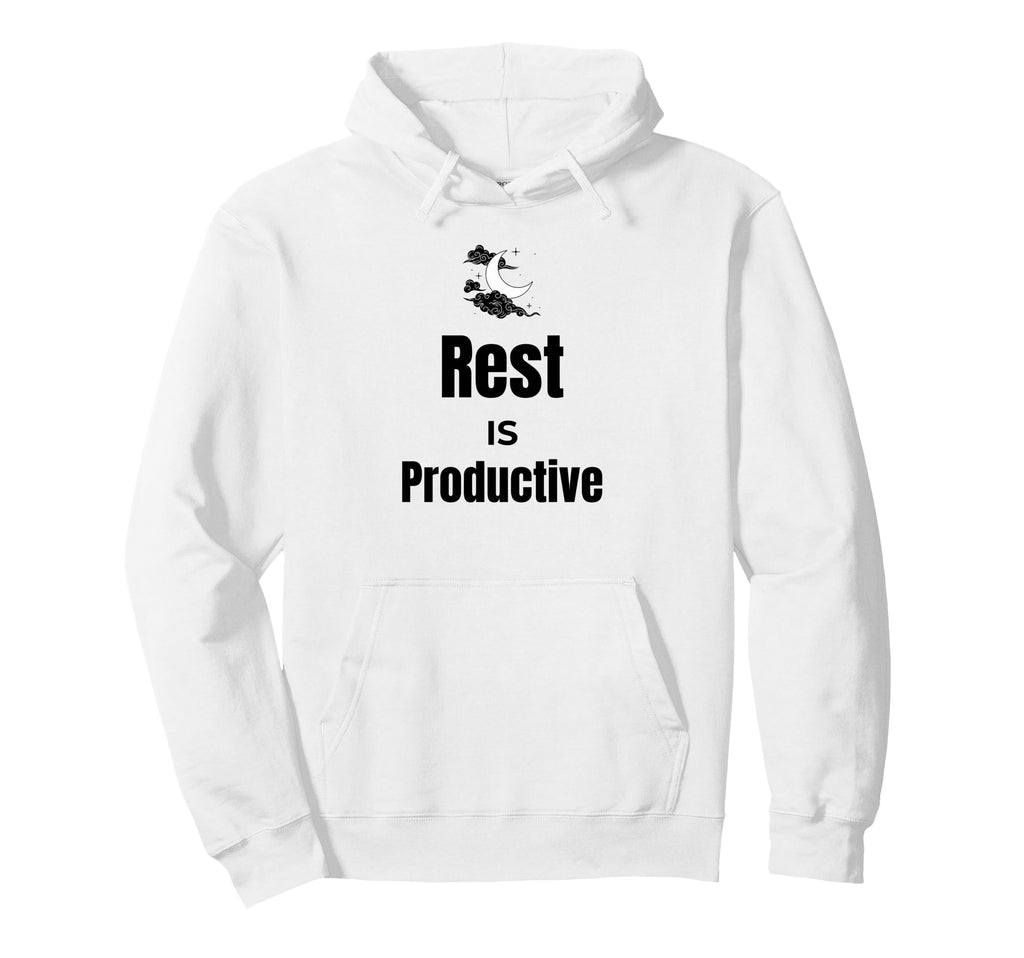 Rest Is Productive Self Care Motivation Hoodie - Trendy Graphic Men Women - T-Shirt, Sweatshirt, Hoodie