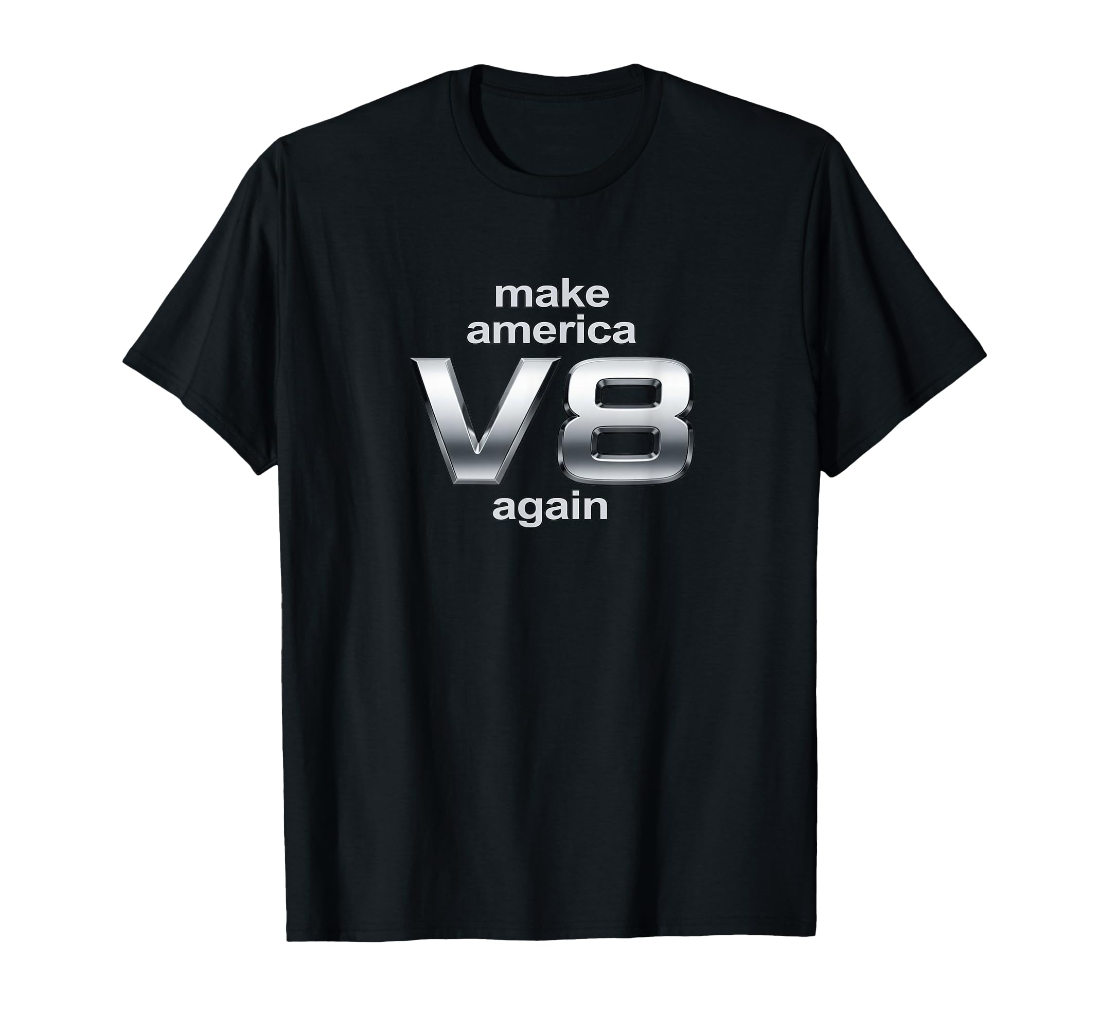 Make America V8 Again Engine American T-Shirt - Unique Graphic Unisex - T-Shirt, Sweatshirt, Hoodie