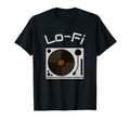 Lo Fi Vinyl Record Player T-Shirt - Fun Novelty Design Unisex - T-Shirt, Sweatshirt, Hoodie