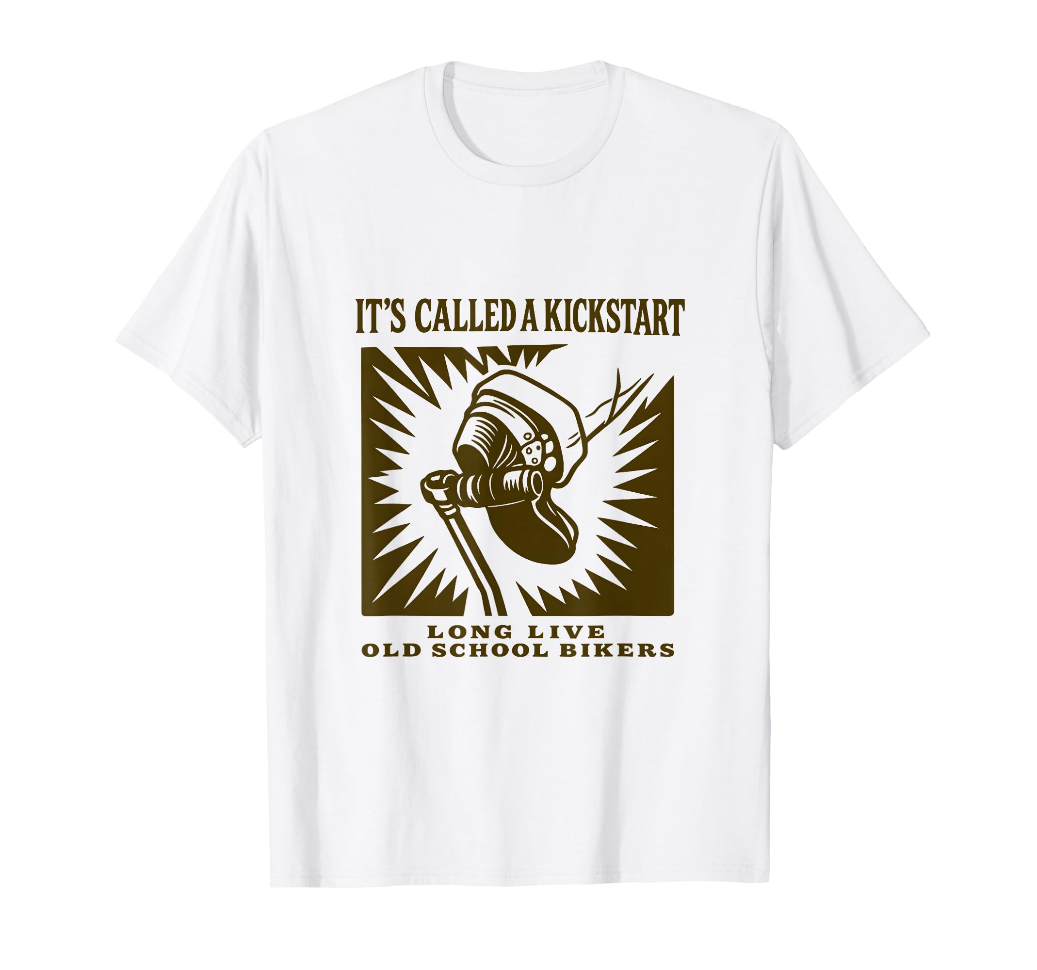 Its Called Kickstart Motorcycle Old T-Shirt - Unique Graphic Men Women - T-Shirt, Sweatshirt, Hoodie