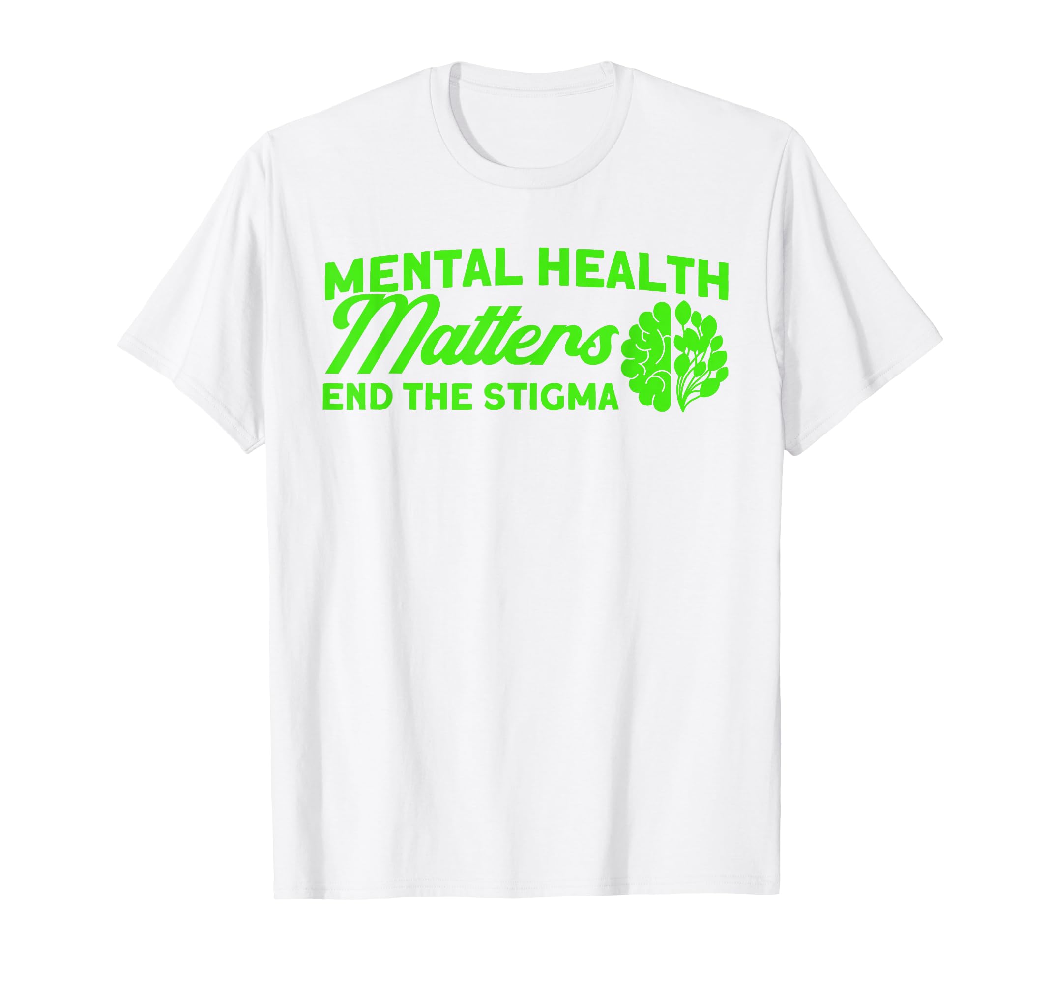 Mental Health End Stigma Mental Health T-Shirt - Graphic Print Unisex - T-Shirt, Sweatshirt, Hoodie