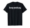 Keep Pushing Semicolon Mental Health T-Shirt - Trendy Graphic for Adults - T-Shirt, Sweatshirt, Hoodie