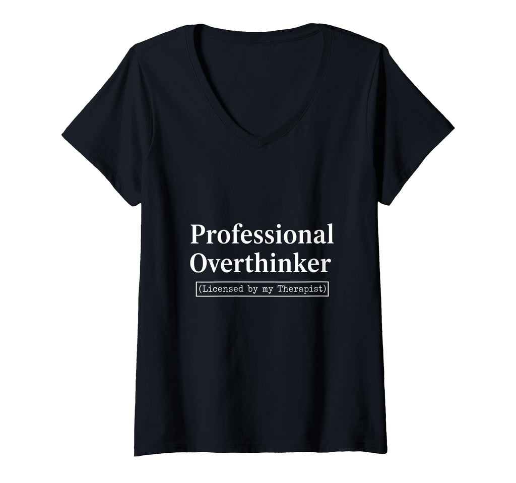 Womens Professional Overthinker Licensed T-Shirt - Streetwear Style Unisex - T-Shirt, Sweatshirt, Hoodie