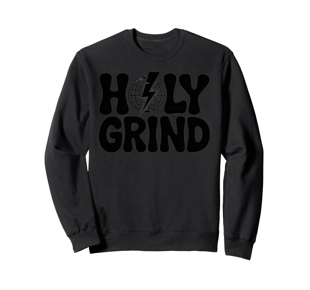 Holy Grind 1970S Bold Typography Sweatshirt - Graphic Print for Adults - T-Shirt, Sweatshirt, Hoodie