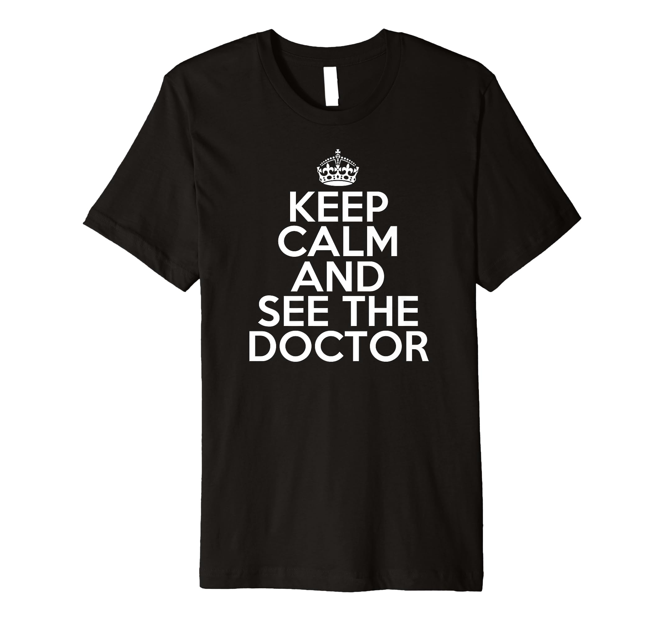 Funny Self Care Doctor Keep Calm T-Shirt - Aesthetic Graphic for Adults - T-Shirt, Sweatshirt, Hoodie