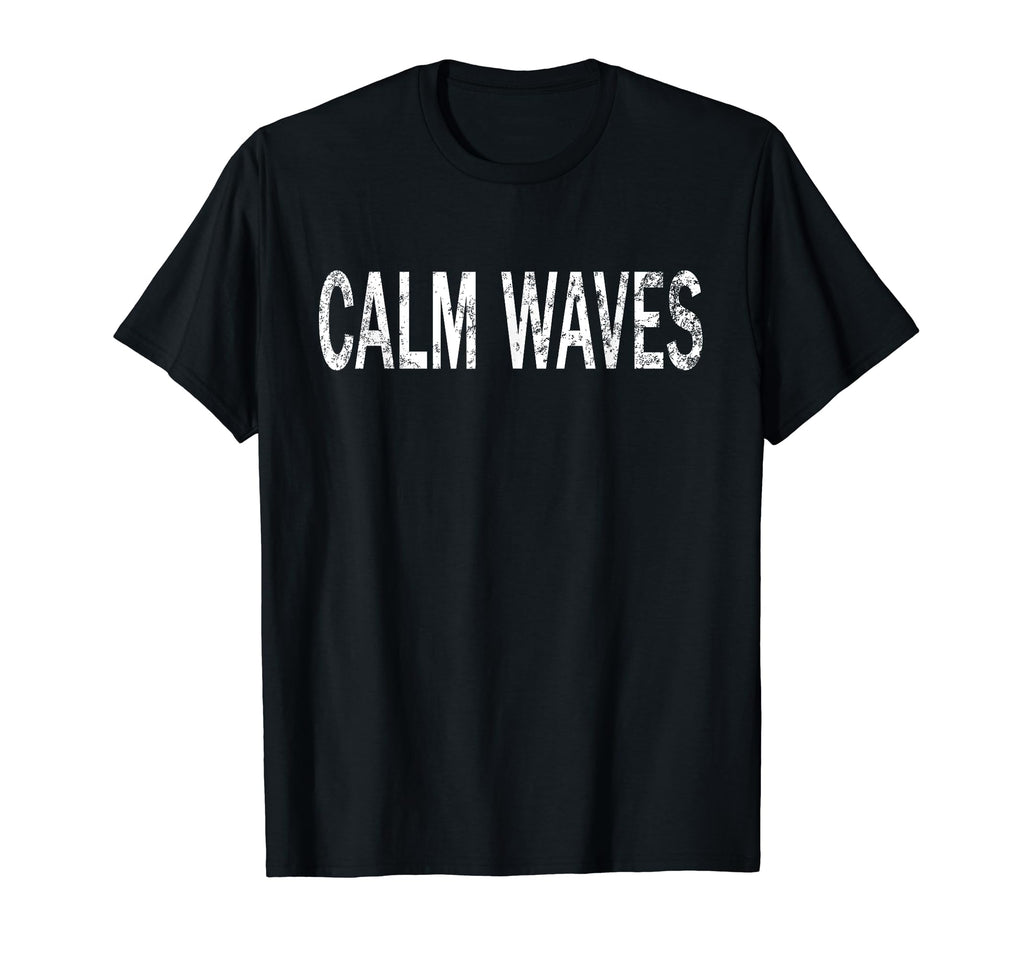 Calm Waves Distressed Mindfulness T-Shirt - Fun Novelty Design for Adults - T-Shirt, Sweatshirt, Hoodie