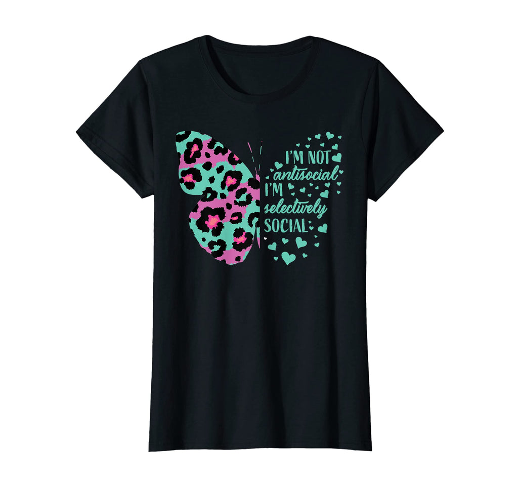 Womens Im Not Antisocial Im T-Shirt - Fun Novelty Design for Adults - T-Shirt, Sweatshirt, Hoodie