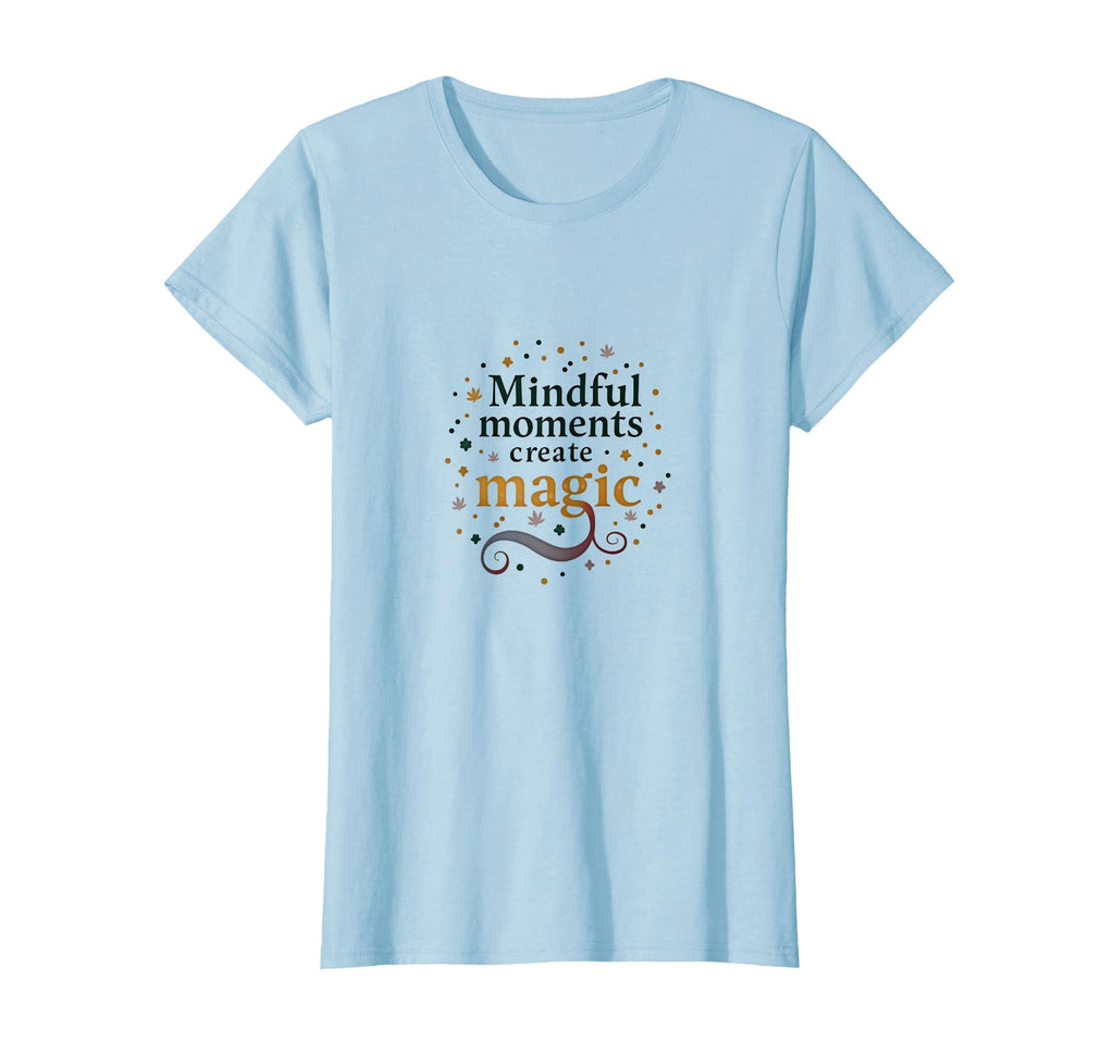 Self Care Gifts Mindful Moments T-Shirt - Fun Novelty Design Men Women - T-Shirt, Sweatshirt, Hoodie