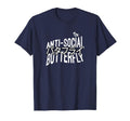 Anti Social Butterfly T-Shirt - Trendy Graphic Unisex - T-Shirt, Sweatshirt, Hoodie