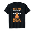 Dogs Are My Mental Health T-Shirt - Graphic Print for Adults - T-Shirt, Sweatshirt, Hoodie