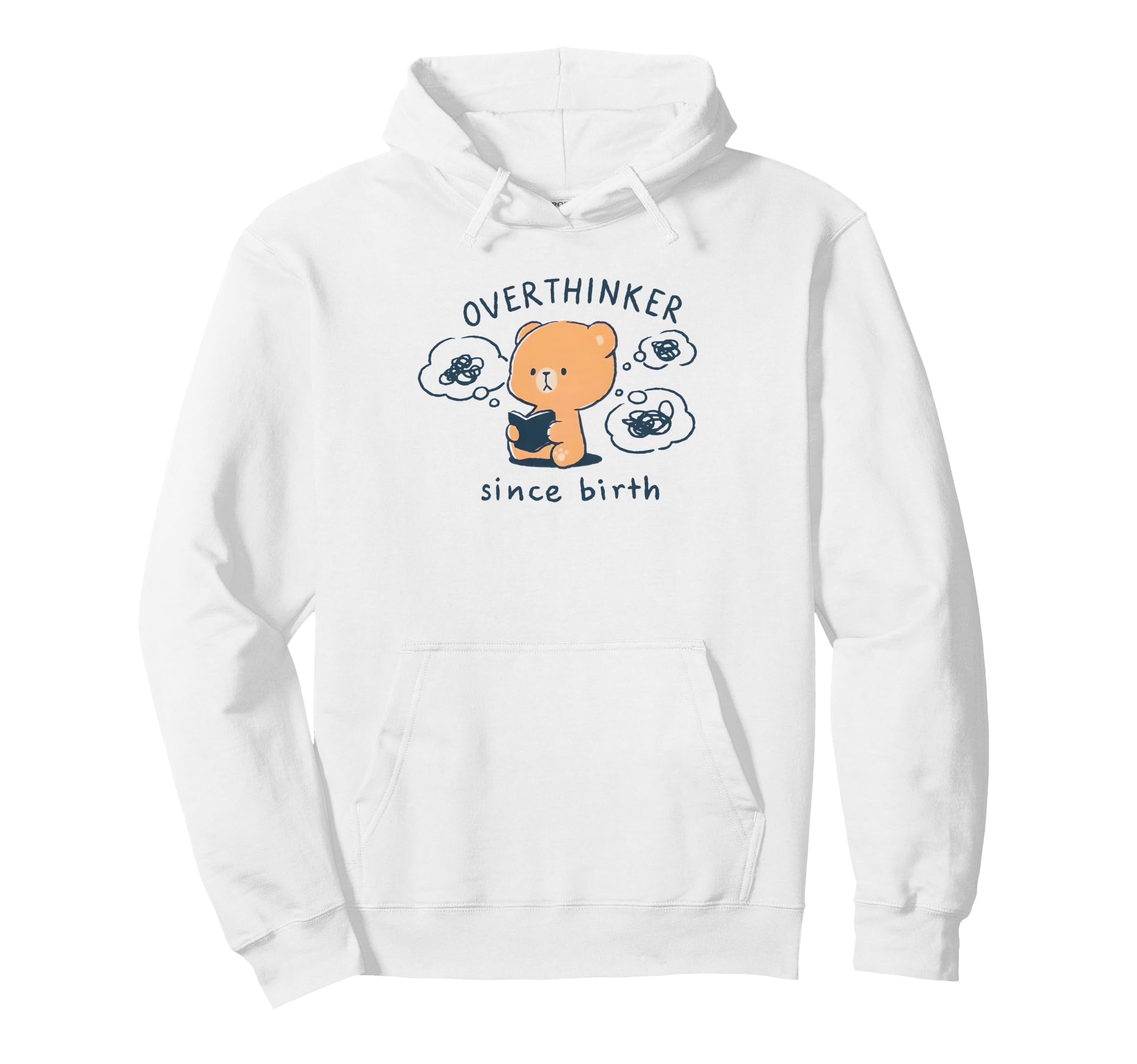 Mocha Bear Overthinker Since Birth Hoodie - Trendy Graphic Unisex - T-Shirt, Sweatshirt, Hoodie