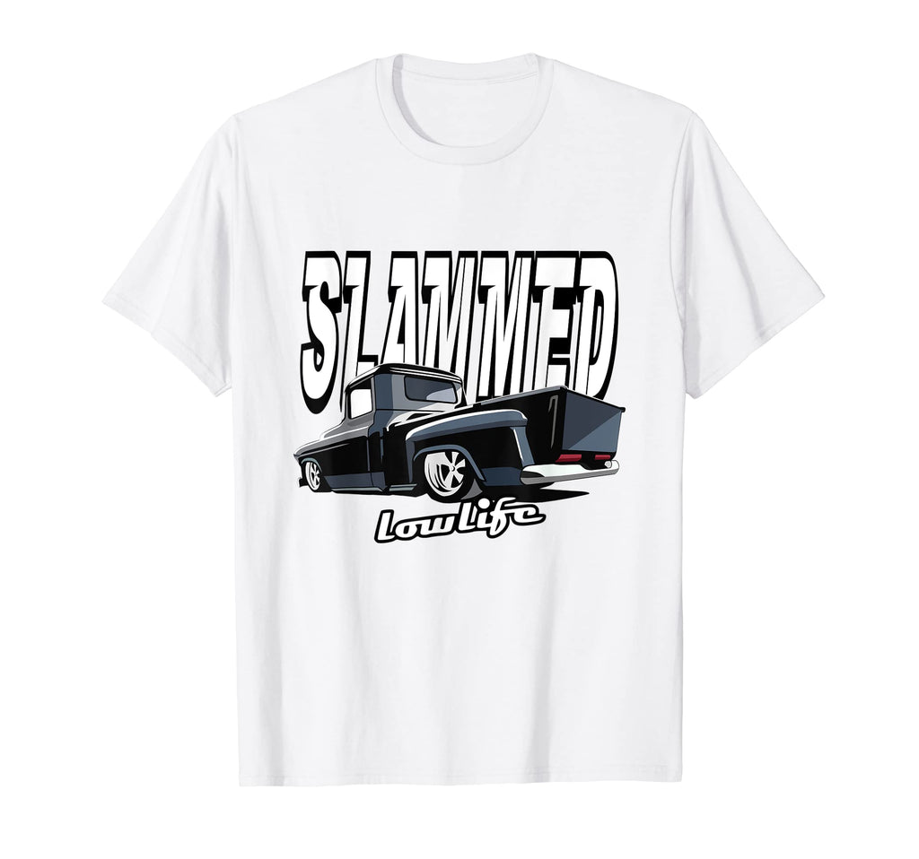 Slammed Custom Car Lowlife T-Shirt - Casual Everyday Wear for Adults - T-Shirt, Sweatshirt, Hoodie